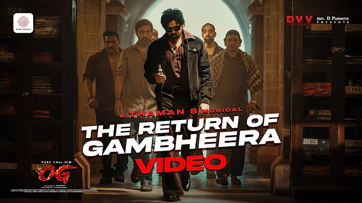 The Return Of Gambheera Video | They Call Him OG | Pawan Kalyan | Emraan Hashmi | Thaman S