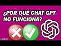 Chatgpt No Funciona Solución | ¿Por Qué Chat Gpt No Funciona