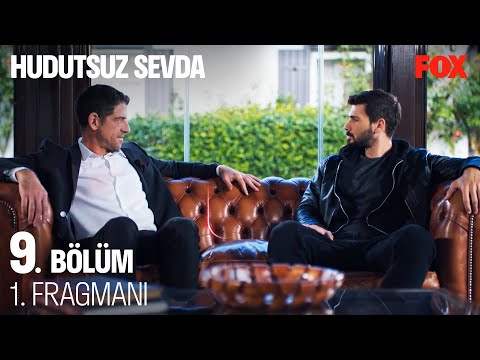 Hudutsuz Sevda 9. Bölüm 1. Fragmanı