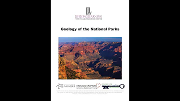 Geology of the National Parks: Class 1 - Introduction to Geology of the National Parks