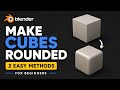 How to Make Cubes Rounded in Blender (2 Easy Methods)