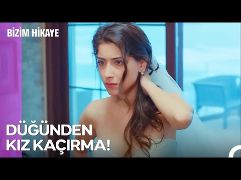 Barış, Filiz'i Düğünden Kaçırdı! - Bizim Hikaye