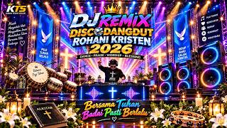 Bersama Tuhan Badai Pasti Berlalu - DJ Remix dangdut  Rohani Kristen 2026