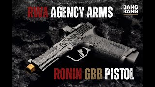 RWA Agency Arms Ronin Pistol (Gas Blow Back Airsoft Pistol)
