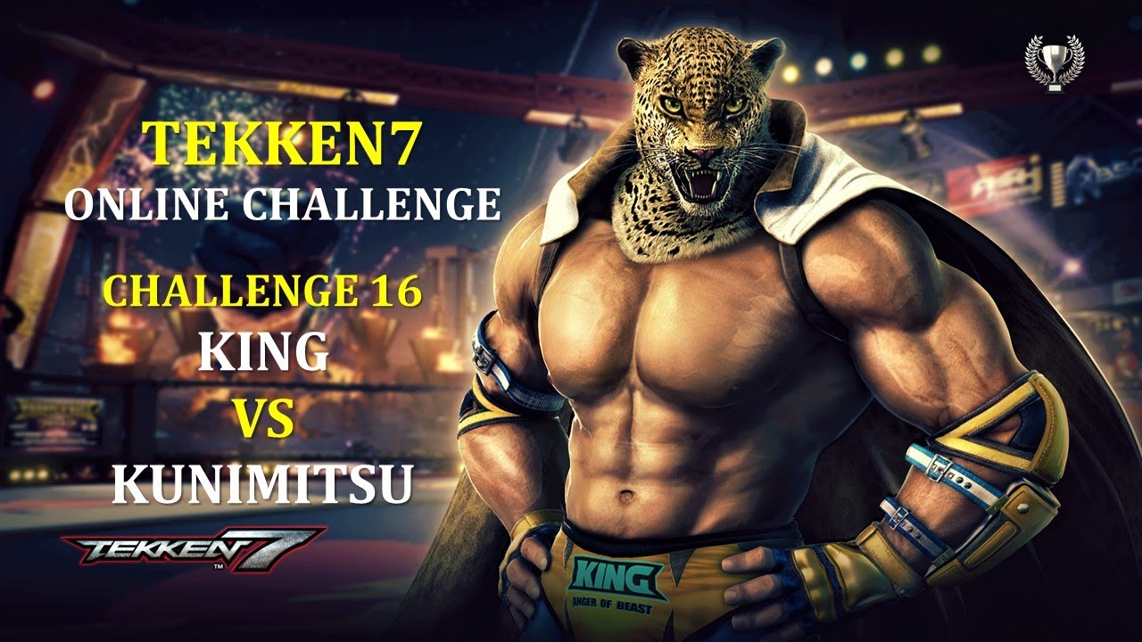 TEKKEN7 Online Challenge | Match 16 | KING VS KUNIMITSU | Teefa | 2020-21 | 60 FPS