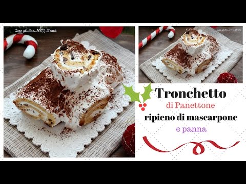 Tronchetto Di Natale Mascarpone.Tronchetto Di Panettone Ripieno Di Crema Al Mascarpone E Panna Youtube