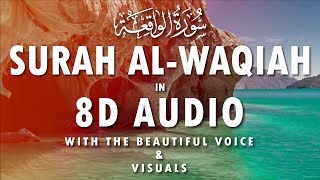 SURAH AL WAQIAH - سورة الواقعة - ENGLISH & URDU TRANSLATION | 8D AUDIO | HEAD PHONE RECOMMENDED