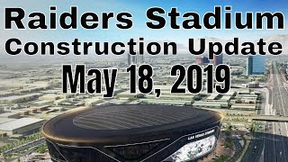 Las vegas raiders stadium construction update 05 18 2019