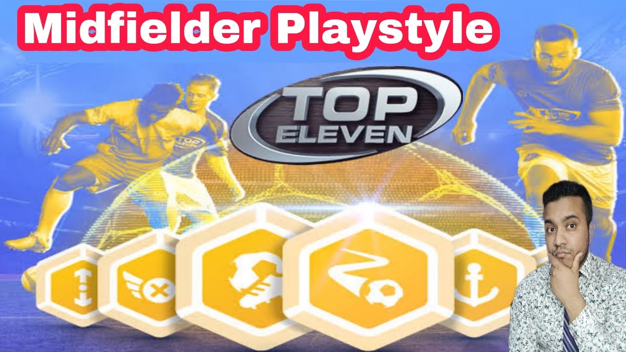 PLAYSTYLES full Guide Top Eleven 2023 Explained (Part 2). Learn best