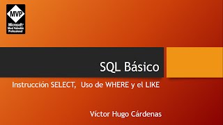 Instrucciones Básicas de SQL en SQL Server (Select, Where, Like)