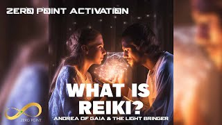 What is Reiki? | Zero Point Activation Net Worth