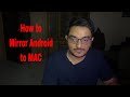 How to Mirror Android on Mac