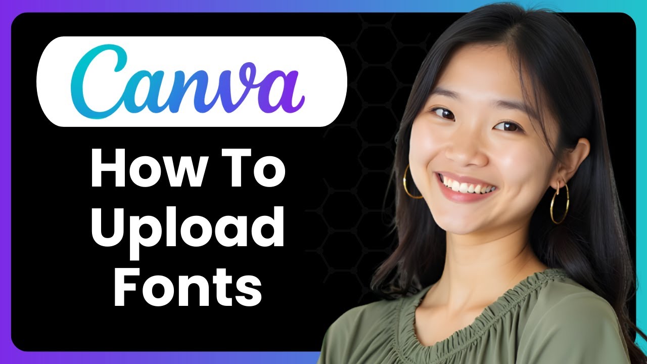 How To Upload Fonts In Canva (Complete Guide)