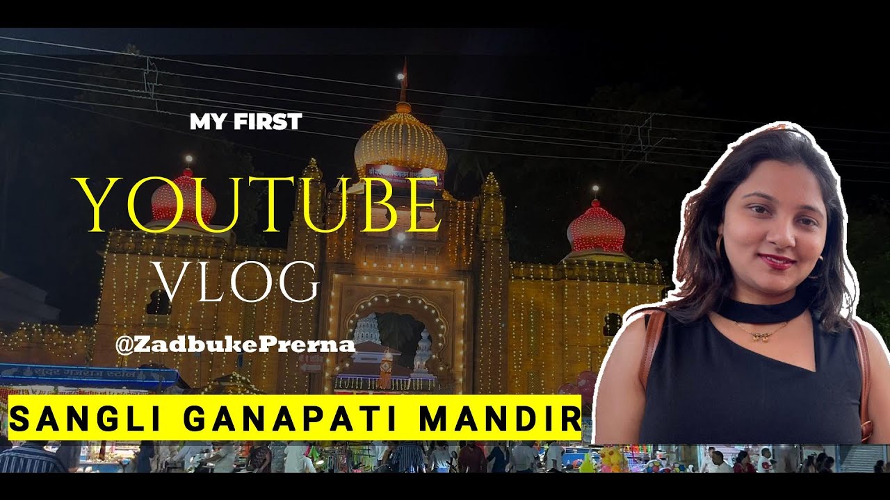 My First Vlog_Sangli Ganpati Mandir