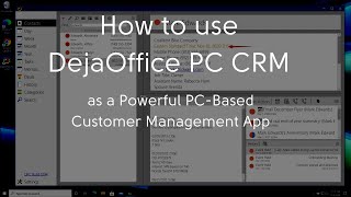 How to use DejaOffice PC CRM as a Powerful PC Desktop Based Customer Manager screenshot 3