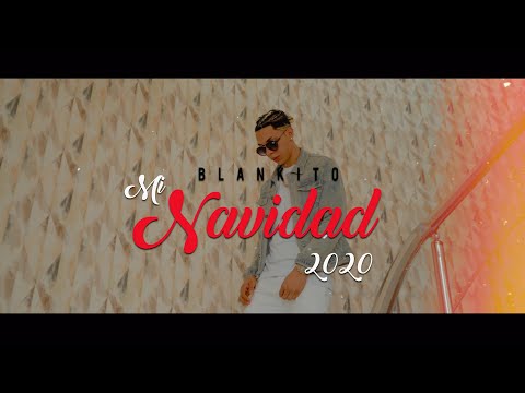 Blankito - Mi Navidad 2020 (Video Oficial)