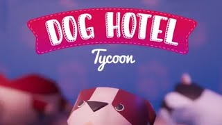 Penasaran dengan game Dog Hotel Tycoon? Tonton Ini sampai habis! screenshot 2