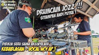 DRUMCAM ANDI PUTRA 1‼️ KEBABLASAN - VOCAL NCY || Depok Singa Dangdut Andi Putra 1 Sukasari Subang