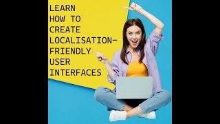 An Amazing Guide to Learn How to Create Localisation-Friendly User Interfaces