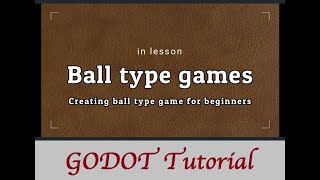 Ball game tutorial part II [Godot tutorials]