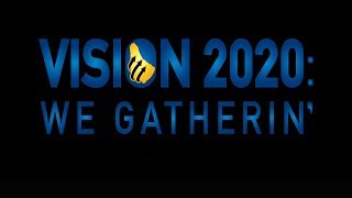 2020 Vision - We Gatherin' Teaser