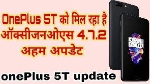 OnePlus 5T Now Receiving OxygenOS 4.7.2 Update With Face Unlock Improvements and More Hindi
