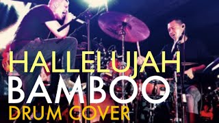 Hallelujah Bamboo Live Drum Cover Junjun Regalado