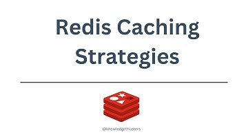 Cache Strategies in Redis | Redis Tutorial | Knowledge Thrusters