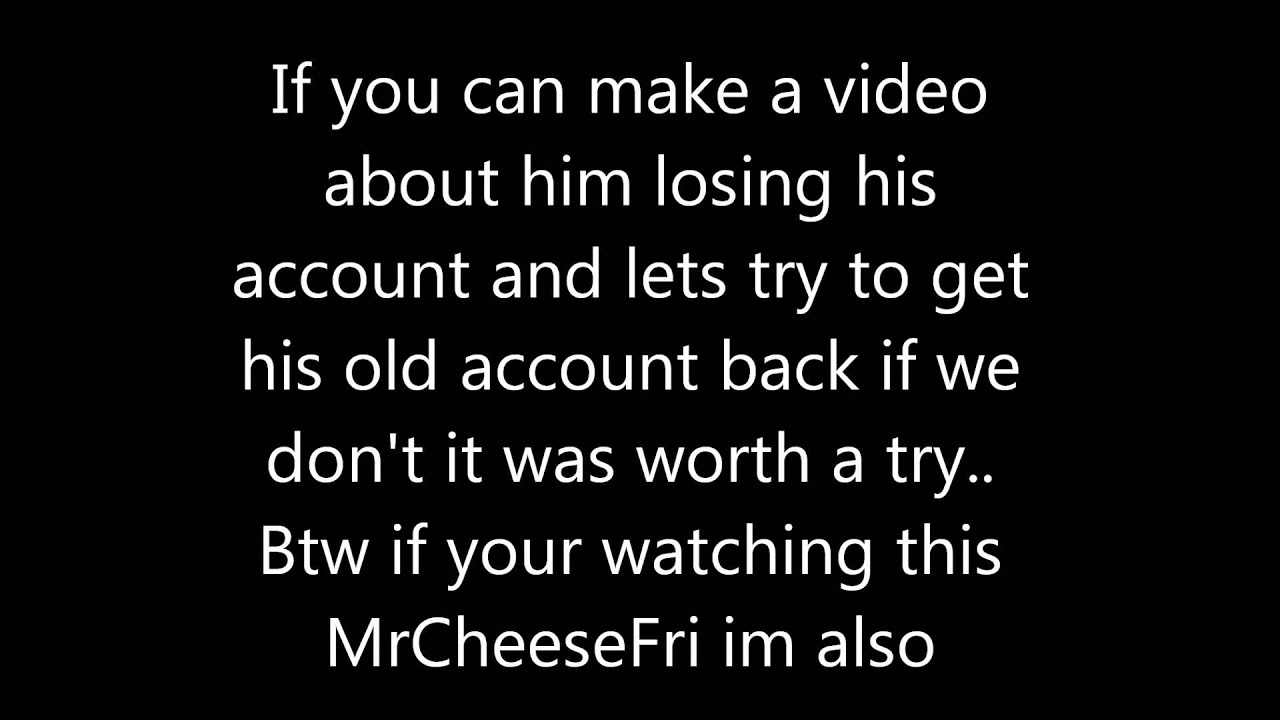 MrCheeseFri got hacked!!!