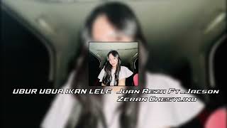 Ubur Ubur Ikan Lele  Juan Reza Ft jacson Zeranchesylino lagu Timur Terbaru lagutimur