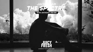 Jack Star - The Spectre (With Anthony Meyer) (Official Audio Hd)