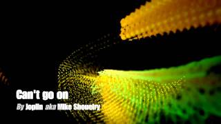 Joplin aka Mike Shoueiry - Can't go on screenshot 5