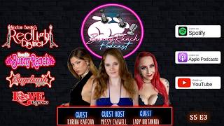 BunnyRanch Podcast S5E3: Missy Calwell, Karina Kaifova & Lady Britannia