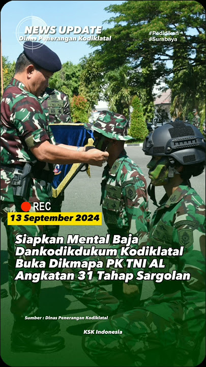 Siapkan Mental Baja, Dankodikdukum Kodiklatal Buka Dikmapa PK TNI AL Angkatan 31 Tahap Sargolan