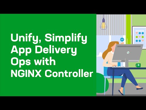 Unifying and Simplifying Application Delivery Operations with NGINX Controller (Subtitled)