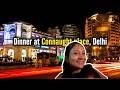 Exploring Connaught Place Delhi + Family Dinner at Sandoz | Day 4 Vlog 🍽️✨