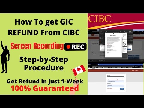 How to Apply For GIC Refund From CIBC Bank Canada ??