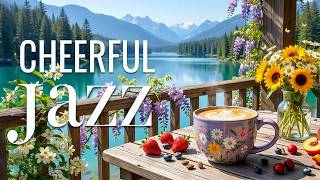 Cheerful Summer Morning Jazz ~ Delicate June Coffee Music & Bossa Nova Piano for Stress Relief