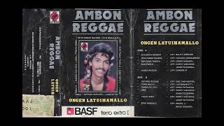 Ongen Latuihamallo   Ambon Reggae (full album)