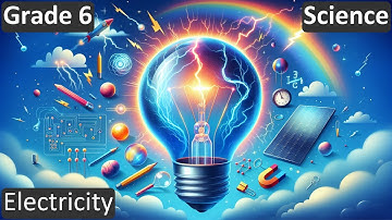 Grade 6 | Science | Electricity | Free Tutorial | CBSE | ICSE | State Board