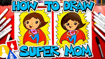 How To Draw Super Mom - Mother's Day