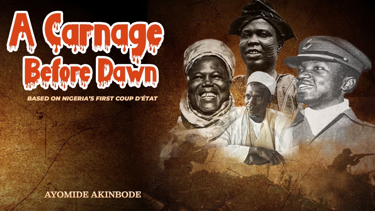 A Carnage Before Dawn: Based on Nigeria’s First Military Coup