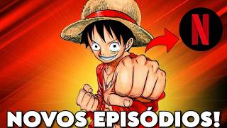 BOMBA! NETFLIX LANÇOU NOVOS EPISÓDIOS DE ONE PIECE! O NOVO ARCO DE ELBAF CHEGOU!