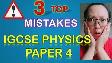Avoid These 3 Common Mistakes in Physics Paper 4 | IGCSE Exam Tips