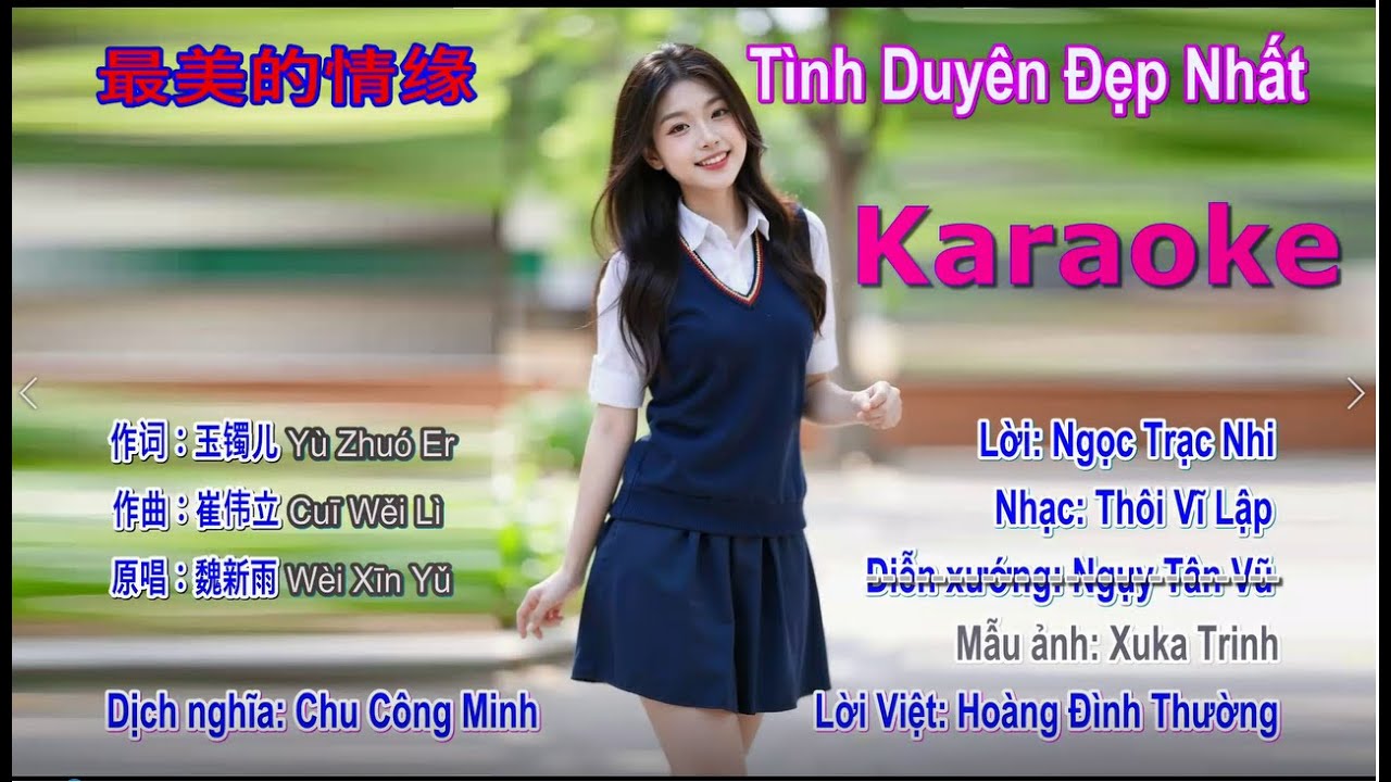 [Karaoke ] Tình Duyên Đẹp Nhất - tone Ngụy Tân Vũ [最美的情缘 -魏新雨]