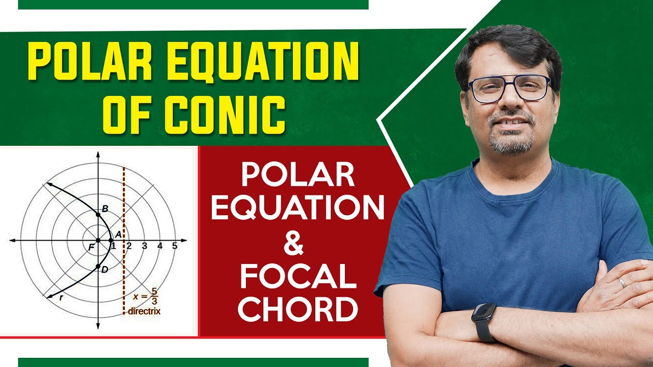 Polar Equation of Conics | Conics - Polar Equation of Conics & Focal Chord Property