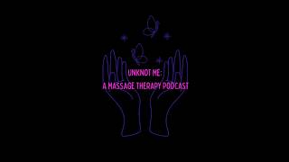 EP6. Unknot Me Podcast: Massage Therapy on Reddit