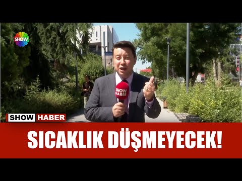 Kavurucu sıcaklara karşı dikkat!