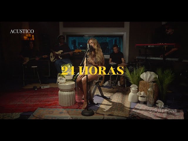 Lau Souffront - 24 Horas (Acustico)