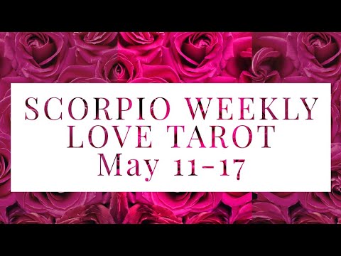 scorpio weekly 11 to 17 love tarot